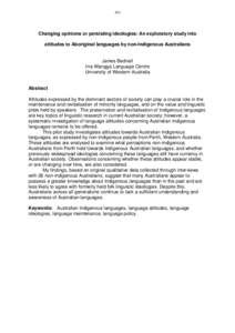 433  Changing opinions or persisting ideologies: An exploratory study into attitudes to Aboriginal languages by non-Indigenous Australians  James Bednall