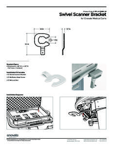 Product Code #: EPL-H-SSBK1-W  Swivel Scanner Bracket for Enovate Medical Carts  4.6 in