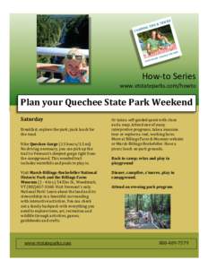 How-to Series  www.vtstateparks.com/howto Plan your Quechee State Park Weekend Saturday