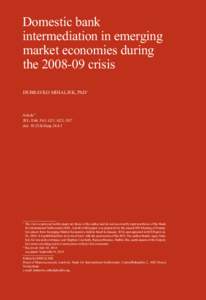 Domestic bank intermediation in emerging market economies during the[removed]crisis DUBRAVKO MIHALJEK, PhD*