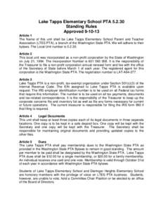 Lake Tapps Elementary School PTA[removed]Standing Rules Approved[removed]Article 1 The Name of this unit shall be Lake Tapps Elementary School Parent and Teacher Association (LTES PTA), a branch of the Washington State PT