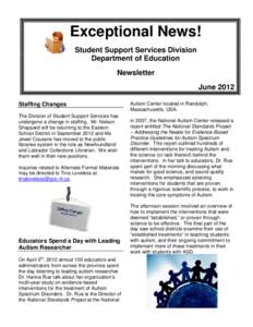 Exceptional News! Student Support Services Division Department of Education Newsletter June 2012 Staffing Changes