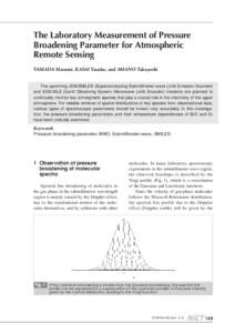 The Laboratory Measurement of Pressure Broadening Parameter for Atmospheric Remote Sensing YAMADA Masumi, KASAI Yasuko, and AMANO Takayoshi The upcoming JEM/SMILES (Superconducting Submillimeter-wave Limb Emission Sounde