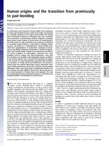 Human origins and the transition from promiscuity to pair-bonding Sergey Gavrilets1 Department of Ecology and Evolutionary Biology, Department of Mathematics, and National Institute for Mathematical and Biological Synthe