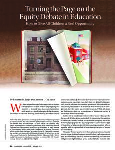 Turning the Page on the Equity Debate in Education How to Give All Children a Real Opportunity By Richard W. Riley and Arthur L. Coleman