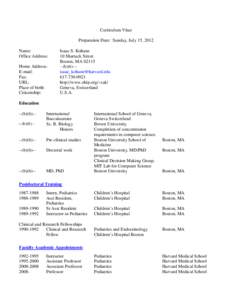 Curriculum Vitae Preparation Date: Sunday, July 15, 2012 Name: Office Address:  Isaac S. Kohane