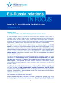 EU-Russia relations  IN FOCUS How the EU should handle the Mistral case 12 September 2014