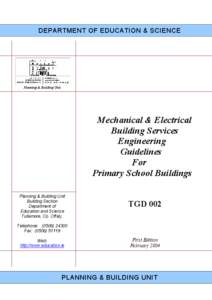 DEPARTMENT OF EDUCATION & SCIENCE  Planning & Building Unit Mechanical & Electrical Building Services