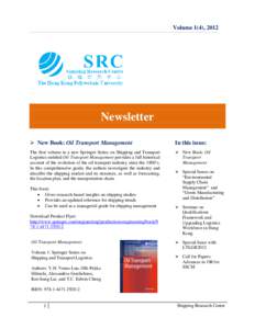 Volume 1(4), 2012  Newsletter  New Book: Oil Transport Management  In this issue: