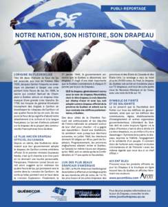 Publi-reportage  notre NATION, son HISTOIRE, son DRAPEAU L’origine du fleurdelisé Très tôt dans l’histoire la fleur de lys