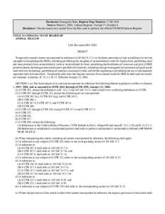 Document: Emergency Rule, Register Page Number: 27 IR 1930 Source: March 1, 2004, Indiana Register, Volume 27, Number 6 Disclaimer: This document was created from the files used to produce the official CD-ROM Indiana Reg