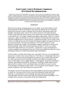 DANE COUNTY LAKES & WATERSHED COMMISSION 2014 BUDGET RECOMMENDATIONS The Dane County Lakes and Watershed Com m ission’s (LWC) m ission is to protect and im prove water quality, as well as the scenic, econom ic, recreat