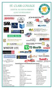 ST. CLAIR COLLEGE ANNUAL ALUMNI & FRIENDS GOLF TOURNAMENT A special thank you to the following hole sponsors:  A special thank you to the following door prize sponsors: