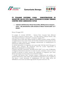 Comunicato Stampa  FS ITALIANE SOSTIENE L’AHA: DIMOSTRAZIONI DI MANOVRE SALVA-VITA NELLA STAZIONE DI ROMA TERMINI CONTRO CRISI CARDIACHE E ICTUS