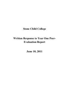 Stone Child College  Written Response to Year One PeerEvaluation Report June 10, 2011