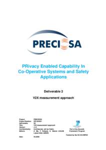 PRivacy Enabled Capability In Co-Operative Systems and Safety Applications Deliverable 2 V2X measurement approach