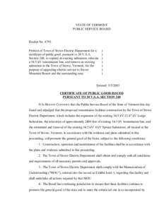 STATE OF VERMONT PUBLIC SERVICE BOARD Docket No[removed]Petition of Town of Stowe Electric Department for a certificate of public good, pursuant to 30 V.S.A.