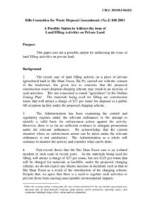 CB[removed])  Bills Committee for Waste Disposal (Amendment) (No.2) Bill 2003 A Possible Option to Address the issue of Land Filling Activities on Private Land