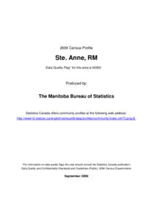 2006 Census Profile  Ste. Anne, RM Data Quality Flag* for this area is[removed]Produced by: