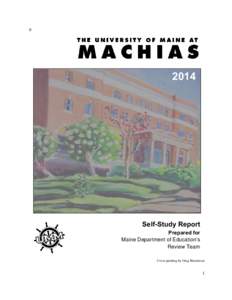 2014  Self-Study Report Prepared for Maine Department of Education’s Review Team