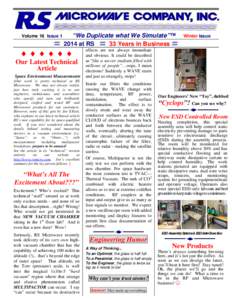 “We Duplicate what We Simulate”™  2014 at RS  33 Years in Business  Volume 16 Issue 1  ♦♦♦♦♦♦