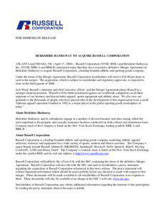 FOR IMMEDIATE RELEASE  BERKSHIRE HATHAWAY TO ACQUIRE RUSSELL CORPORATION