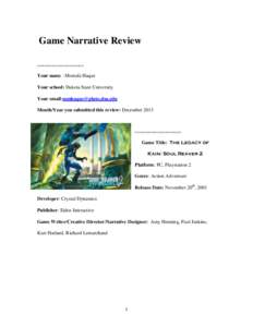 Game Narrative Review ==================== Your name : Mostafa Haque Your school: Dakota State University Your email:[removed]