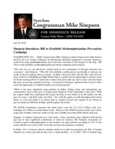 July 29, 2010  Simpson Introduces Bill to Establish Methamphetamine Prevention Campaign WASHINGTON, D.C. – Idaho Congressman Mike Simpson joined Congressman John Salazar (D-CO) and two of their colleagues in introducin
