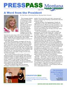 PRESSPASS July 2, 2014 A Word from the President By Cindy Sease, Advertising Director, Bozeman Daily Chronicle The newspaper industry