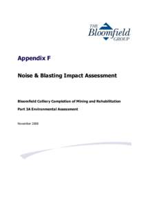 Appendix F Noise & Blasting Impact Assessment Bloomfield Colliery Completion of Mining and Rehabilitation Part 3A Environmental Assessment