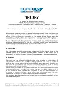 THE SKY G. Iafrate(a), M. Ramella(a) and V. Bologna(b) (a) INAF - Astronomical Observatory of Trieste (b) Istituto Comprensivo S. Giovanni Sc. Sec. di primo grado M. Codermatz