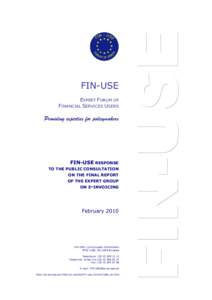 FIN-USE response to the Public consultation on the final report of the expert group on e-invoicing, February 2010