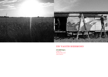 U N VA G Ó N H E R M O S O A beautiful wagon, a project by