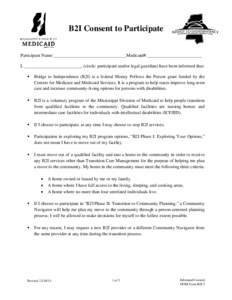 B2I Consent to Participate  Participant Name:________________________________Medicaid#:________________________ I, _________________________, (circle: participant and/or legal guardian) have been informed that: 
