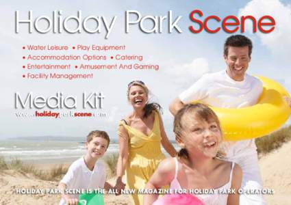 Holiday Park Scene • Water Leisure • Play Equipment • Accommodation Options • Catering • Entertainment • Amusement And Gaming • Facility Management