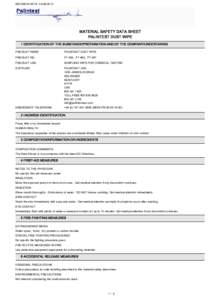 REVISION DATE[removed]MATERIAL SAFETY DATA SHEET PALINTEST DUST WIPE 1 IDENTIFICATION OF THE SUBSTANCE/PREPARATION AND OF THE COMPANY/UNDERTAKING PRODUCT NAME