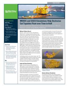 CASE STUDY  Project Summary Organization: Dockwise Shipping B.V. Location: