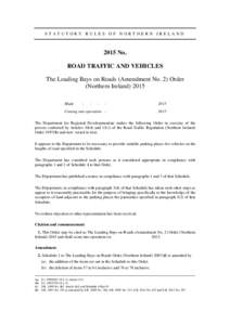 STATUTORY RULES OF NORTHERN IRELANDNo. ROAD TRAFFIC AND VEHICLES The Loading Bays on Roads (Amendment No. 2) Order (Northern Ireland) 2015