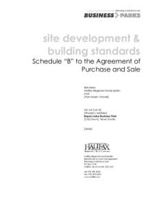 halifax regional municipality Planning & Infrastructure  site development & building standards Schedule “B” to the Agreement of Purchase and Sale