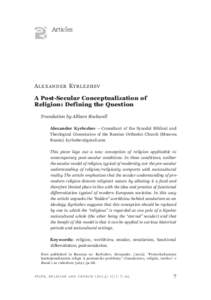 Articles  Alexander Kyrlezhev A Post-Secular Conceptualization of Religion: Defining the Question Translation by Allison Rockwell