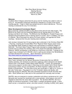 Bear River Basin Advisory Group Meeting Record Cokeville, Wyoming March 22, 2004 Welcome Facilitator Sherri Gregory welcomed the group and the meeting was called to order at