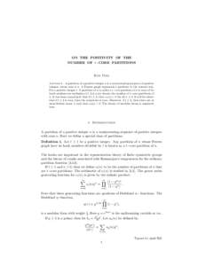 ON THE POSITIVITY OF THE NUMBER OF t−CORE PARTITIONS Ken Ono Abstract. A partition of a positive integer n is a nonincreasing sequence of positive integers whose sum is n. A Ferrers graph represents a partition in the 