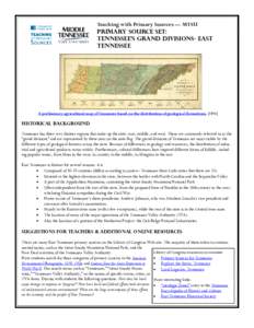 Teaching with Primary Sources — MTSU Primary Source Set: Tennessee’s Grand Divisions- EAST Tennessee  A preliminary agricultural map of Tennessee based on the distribution of geological formations[removed]]