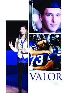 Valor is a distinctive co-ed college preparatory high school that values biblical principles and emphasizes