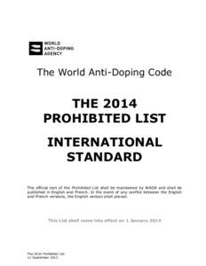 The World Anti-Doping Code  THE 2014 PROHIBITED LIST INTERNATIONAL STANDARD