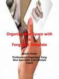 Organize Your Space with a Feng Shui Template Marla Stone Professional Organizer, Feng Shui Specialist and Lifestyle