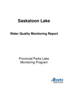 Saskatoon Lake Water Quality Monitoring Report Provincial Parks Lake Monitoring Program