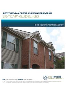 RECYCLED-TAX CREDIT ASSISTANCE PROGRAM  (R-TCAP) GUIDELINES OHIO HOUSING FINANCE AGENCY  web www.ohiohome.org | tollfree[removed]