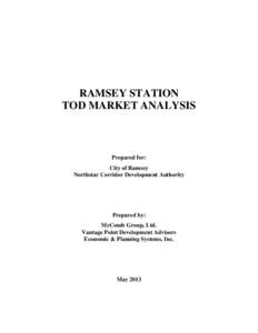 RAMSEY STATION TOD MARKET ANALYSIS Prepared for: City of Ramsey Northstar Corridor Development Authority