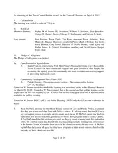 At a meeting of the Town Council holden in and for the Town of Glocester on April 4, 2013: I. Call to Order The meeting was called to order at 7:30 p.m. II. Roll Call